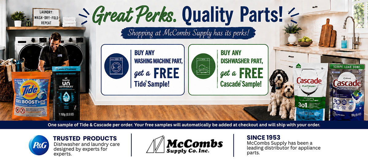 Free Sample Offer at McCombs Supply Free Tide® & Cascade® Samples when you buy a washer or dishwasher part